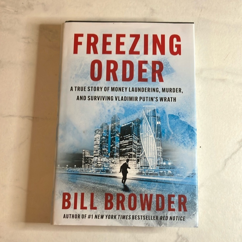 Freezing Order by Bill Browder Hardcover